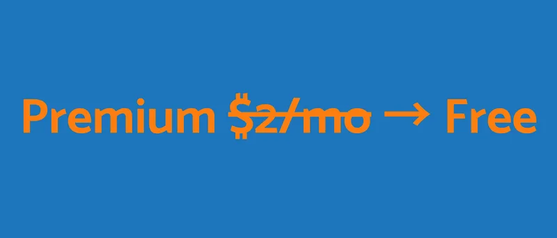 We're adjusting our subscription price. To $0.